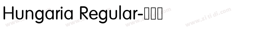 Hungaria Regular字体转换 Hungaria Regular字体转换